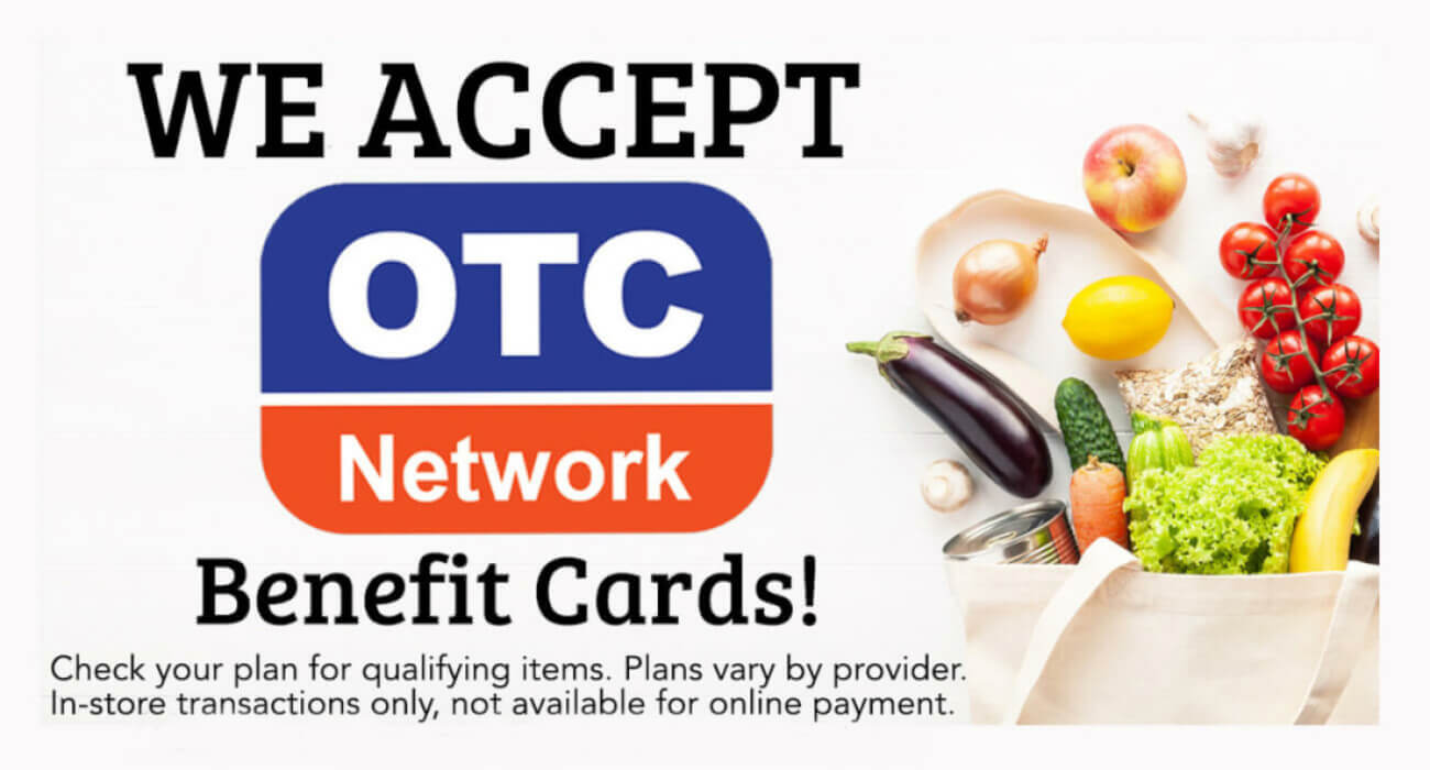 We accept OTC Network benefit cards